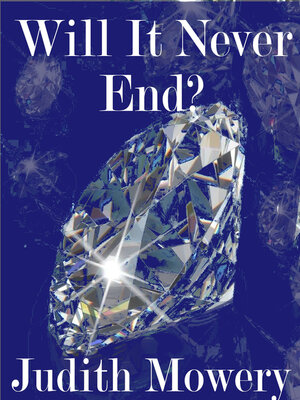 cover image of Will It Never End?